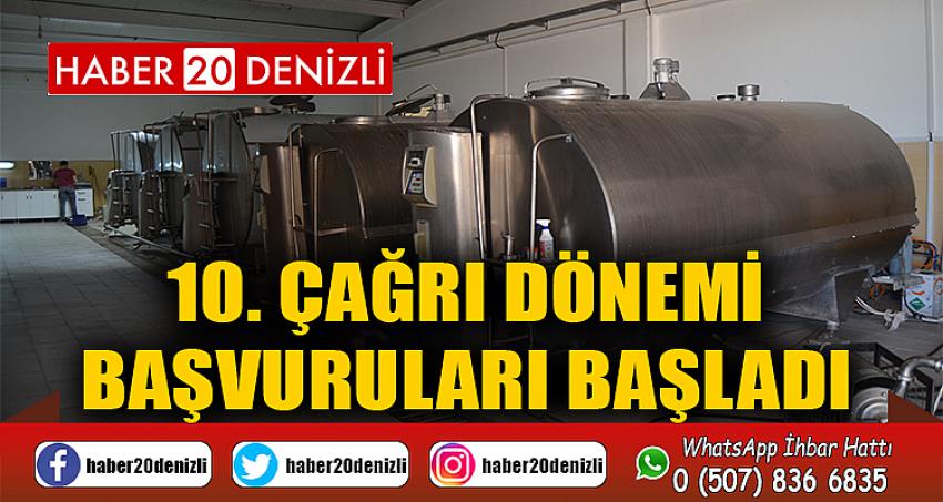 10. ÇAĞRI DÖNEMİ BAŞVURULARI BAŞLADI