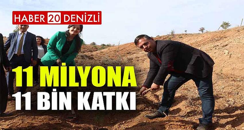 11 MİLYONA 11 BİN KATKI YAPTILAR