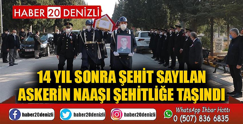 14 yıl sonra şehit sayılan askerin naaşı şehitliğe taşındı