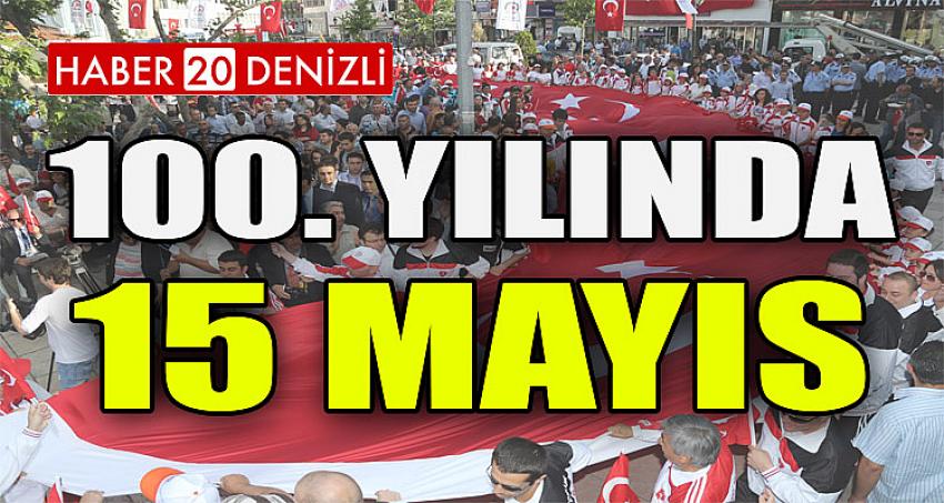 100. yılında 15 Mayıs