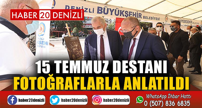 15 Temmuz destanı fotoğraflarla anlatıldı