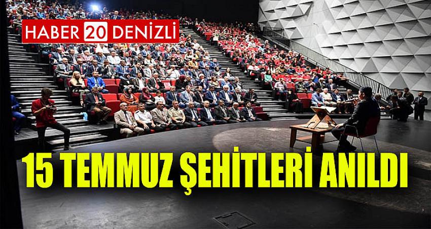 15 Temmuz Şehitleri Anıldı