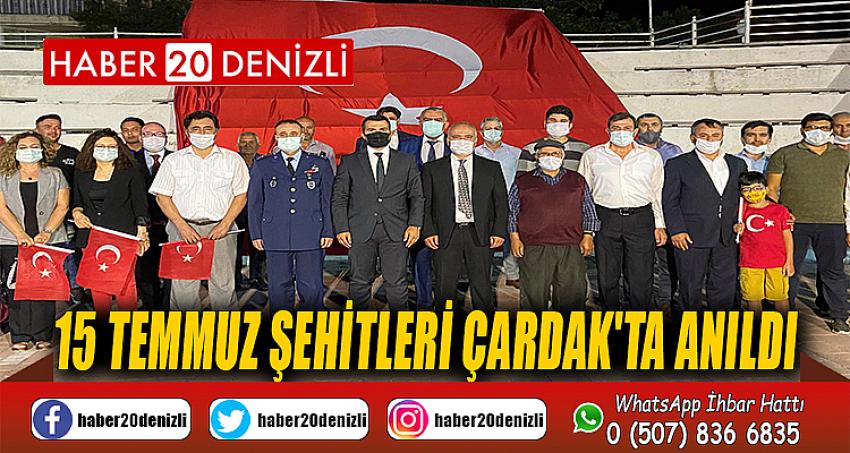 15 Temmuz şehitleri Çardak'ta anıldı