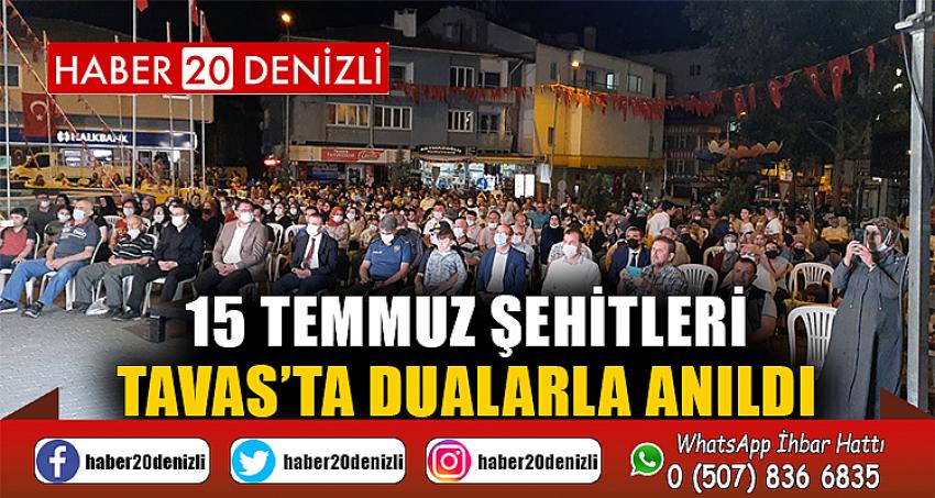 15 Temmuz şehitleri Tavas’ta dualarla anıldı