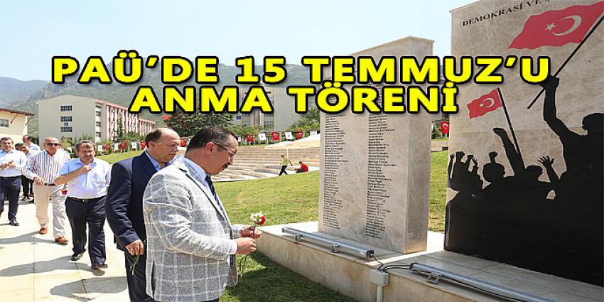 PAÜ'DE 15 TEMMUZ'U ANMA TÖRENİ