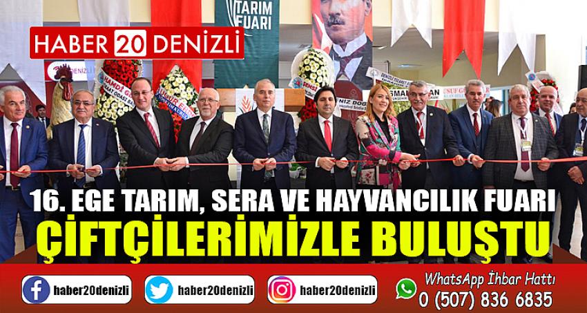 16. Ege Tarım, Sera ve Hayvancılık Fuarı Çiftçilerimizle Buluştu