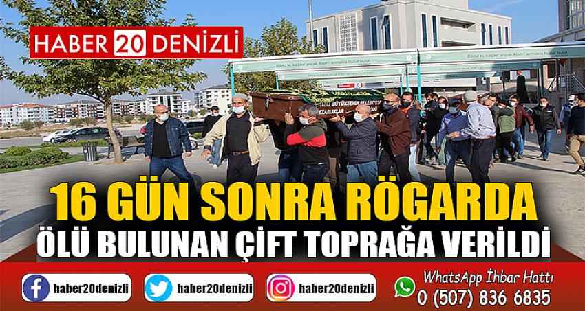 16 gün sonra rögarda ölü bulunan çift toprağa verildi