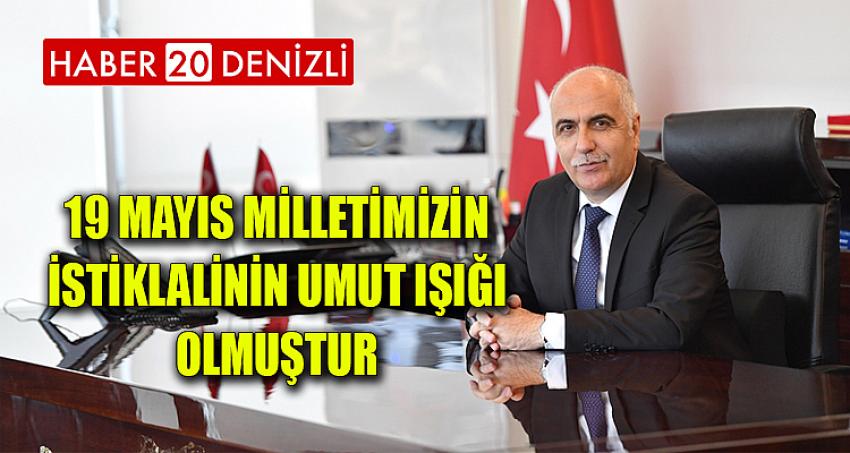 19 Mayıs Milletimizin İstiklalinin Umut Işığı Olmuştur