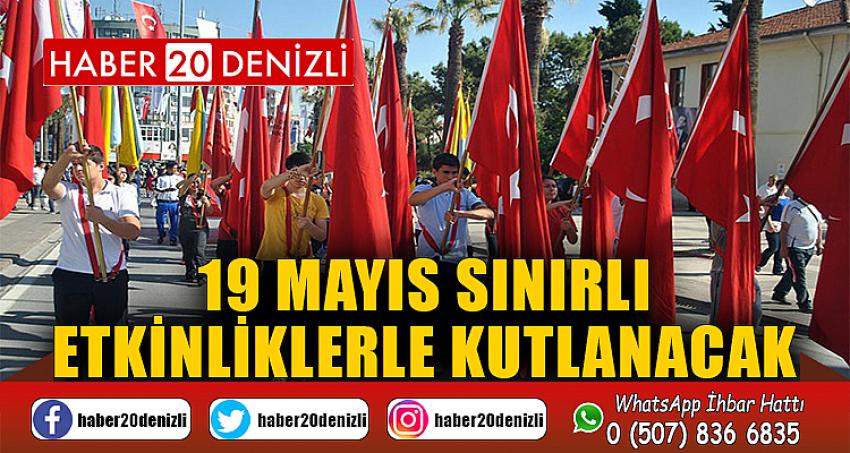 19 Mayıs sınırlı etkinliklerle kutlanacak