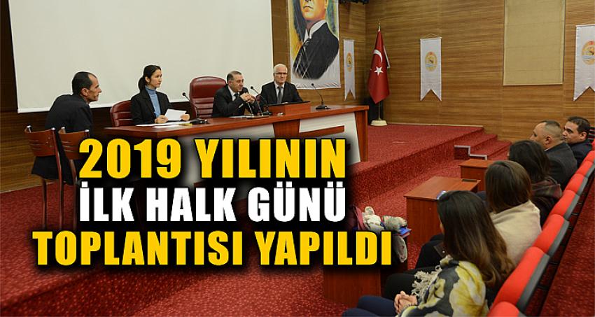 2019 YILININ İLK HALK GÜNÜ TOPLANTISI YAPILDI
