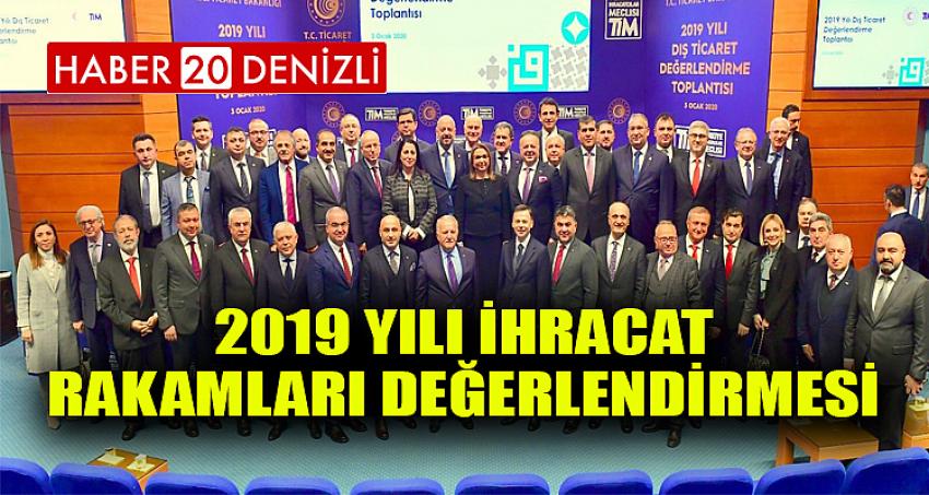 2019 YILI İHRACAT RAKAMLARI DEĞERLENDİRMESİ