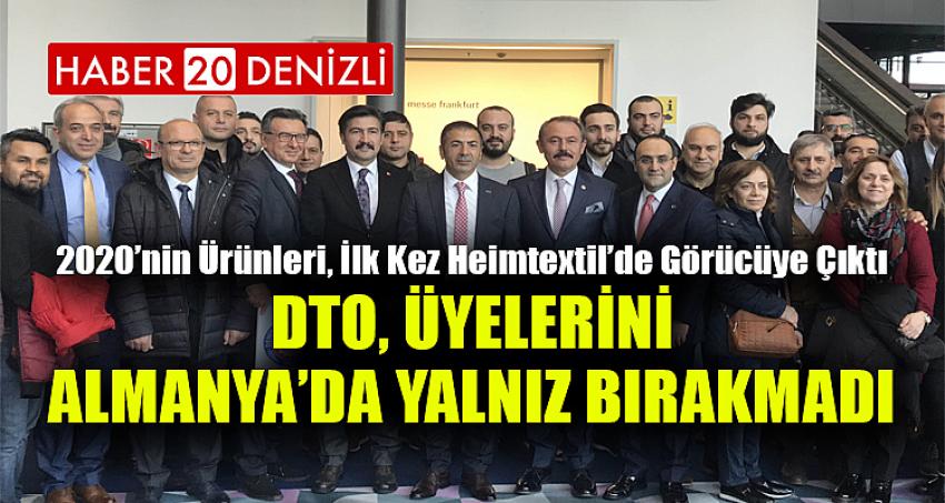 DTO, ÜYELERİNİ ALMANYA’DA YALNIZ BIRAKMADI