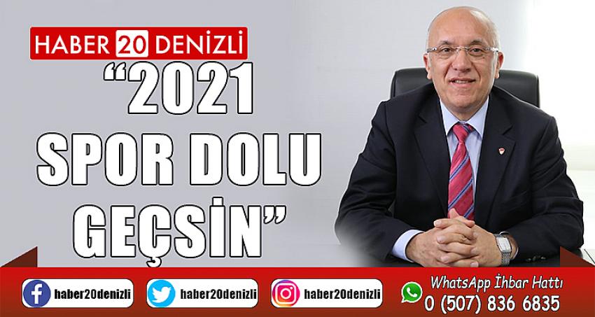 “2021 SPOR DOLU GEÇSİN”