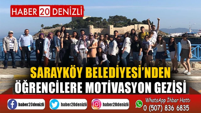 Sarayköy Belediyesi’nden öğrencilere motivasyon gezisi