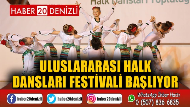 Uluslararası Halk Dansları Festivali başlıyor