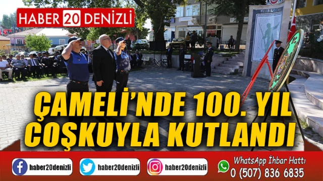 Çameli’nde 100. yıl coşkuyla kutlandı