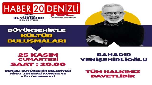 Büyükşehir’le Kültür Buluşmalarının konuğu Bahadır Yenişehirlioğlu olacak