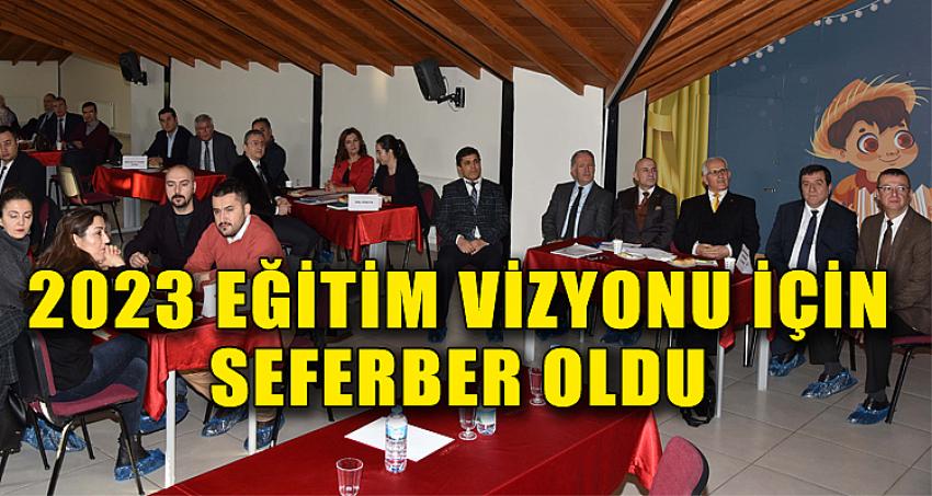 2023 Eğitim Vizyonu için Seferber Oldu