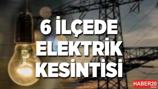 6 İlçede Elektrik Kesintisi
