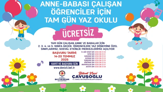 Denizli Büyükşehir Belediyesi’nden Çalışan Ailelere Büyük Destek: Ücretsiz Tam Gün Yaz Okulu Başlıyor