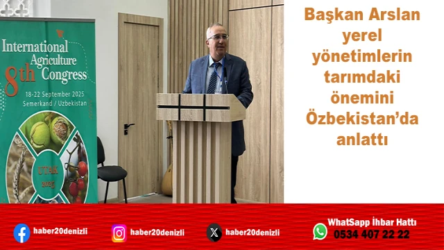 Başkan Arslan yerel yönetimlerin tarımdaki önemini Özbekistan’da anlattı
