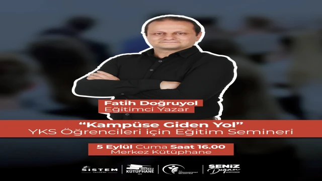 YKS ÖĞRENCİLERİNE "KAMPÜSE GİDEN YOL" SEMİNERİ