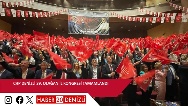 CHP Denizli 39. Olağan İl Kongresi tamamlandı