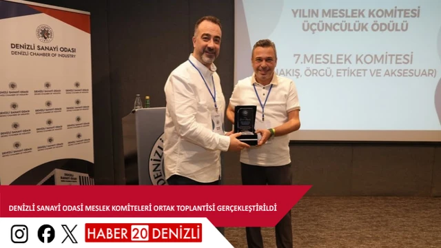 Denizli Sanayi Odasi Meslek Komiteleri Ortak Toplantisi gerçekleştirildi