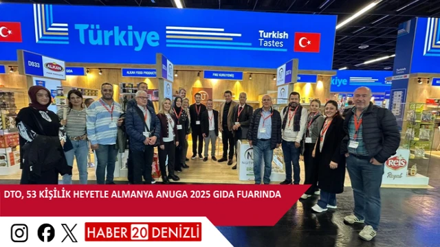 DTO, 53 kişilik heyetle Almanya Anuga 2025 Gıda Fuarında