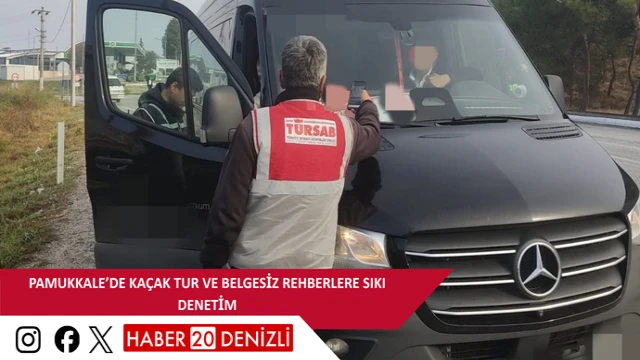 Pamukkale’de kaçak tur ve belgesiz rehberlere sıkı denetim