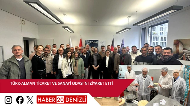 TÜRK-ALMAN TİCARET VE SANAYİ ODASI’NI ZİYARET ETTİ