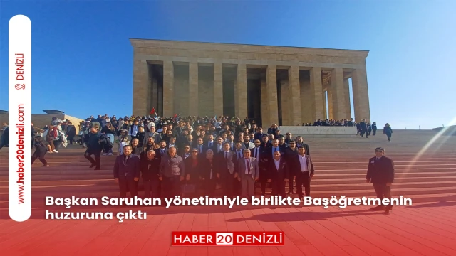 Başkan Saruhan yönetimiyle birlikte Başöğretmenin huzuruna çıktı