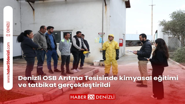 Denizli OSB Arıtma Tesisinde kimyasal eğitimi ve tatbikat gerçekleştirildi