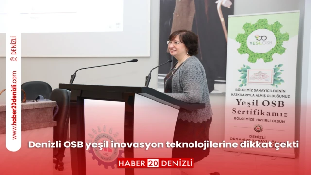 Denizli OSB yeşil inovasyon teknolojilerine dikkat çekti