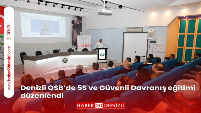 Denizli OSB’de 5S ve Güvenli Davranış eğitimi düzenlendi