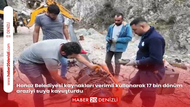Honaz Belediyesi kaynakları verimli kullanarak 17 bin dönüm araziyi suya kavuşturdu