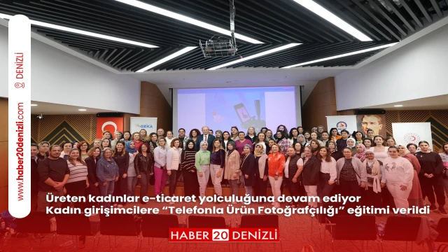 Üreten kadınlar e-ticaret yolculuğuna devam ediyor Kadın girişimcilere “Telefonla Ürün Fotoğrafçılığı” eğitimi verildi