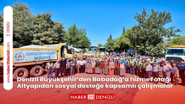Denizli Büyükşehir’den Babadağ’a hizmet atağı Altyapıdan sosyal desteğe kapsamlı çalışmalar