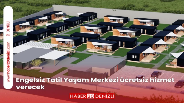 Engelsiz Tatil Yaşam Merkezi ücretsiz hizmet verecek