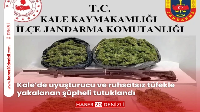Kale’de uyuşturucu ve ruhsatsız tüfekle yakalanan şüpheli tutuklandı