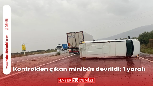 Kontrolden çıkan minibüs devrildi; 1 yaralı