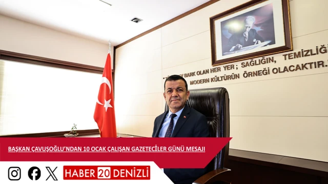 Başkan Çavuşoğlu’ndan 10 Ocak Çalışan Gazeteciler Günü Mesajı