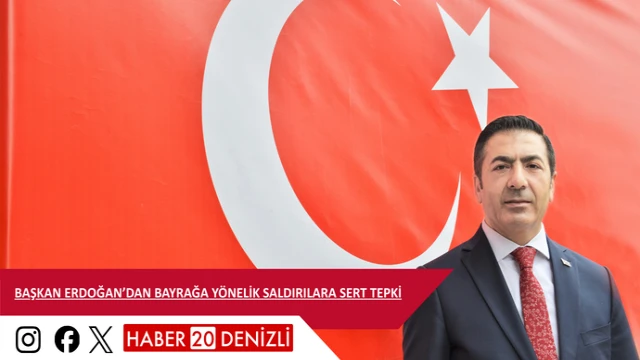 BAŞKAN ERDOĞAN’DAN BAYRAĞA YÖNELİK SALDIRILARA SERT TEPKİ