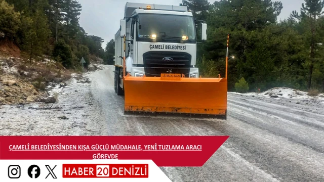 Çameli Belediyesinden kışa güçlü müdahale, yeni tuzlama aracı görevde