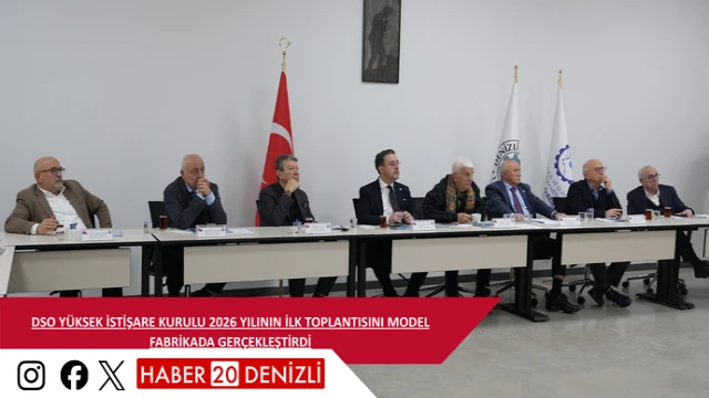 DSO YÜKSEK İSTİŞARE KURULU 2026 YILININ İLK TOPLANTISINI MODEL FABRİKADA GERÇEKLEŞTİRDİ