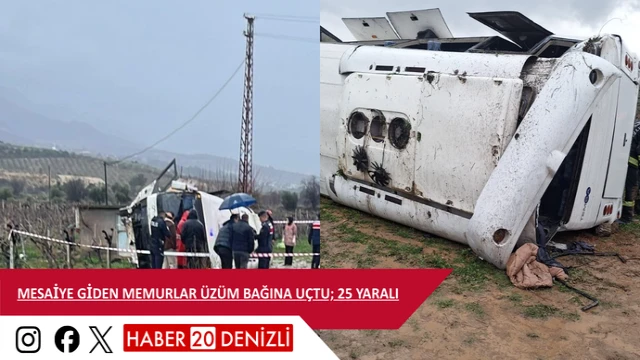 Mesaiye giden memurlar üzüm bağına uçtu; 25 yaralı