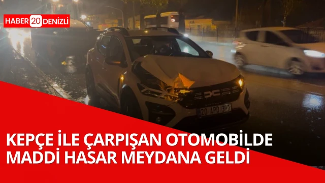 Kepçe ile çarpışan otomobilde maddi hasar meydana geldi