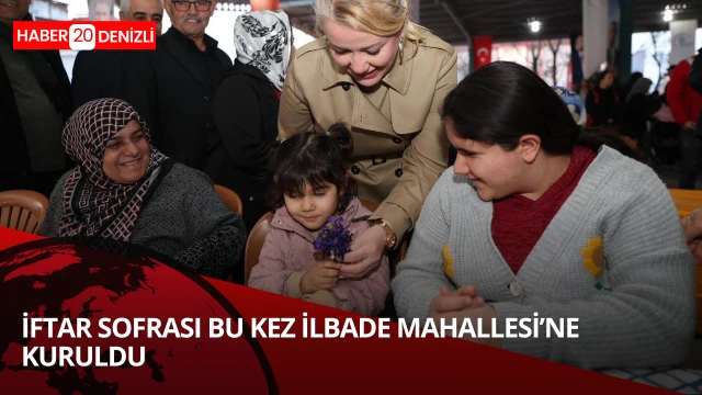 İftar sofrası bu kez ilbade mahallesinde kuruldu