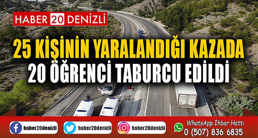 25 kişinin yaralandığı kazada 20 öğrenci taburcu edildi