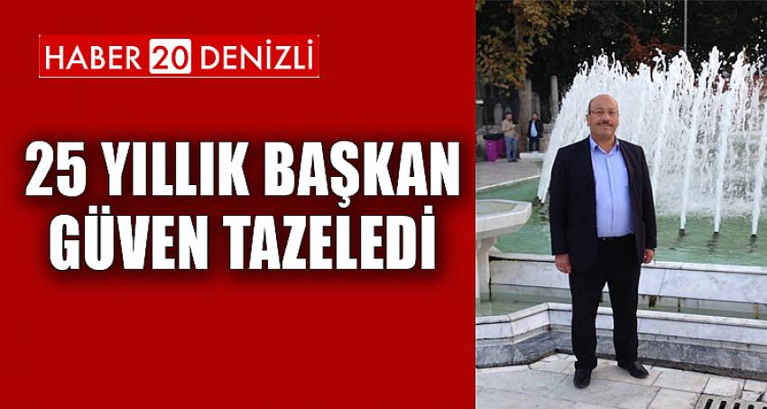 25 YILLIK BAŞKAN GÜVEN TAZELEDİ